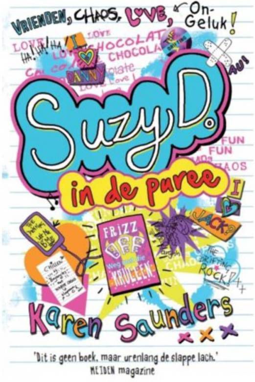 Suzy D.: Suzy D. In de puree Karen Saunders