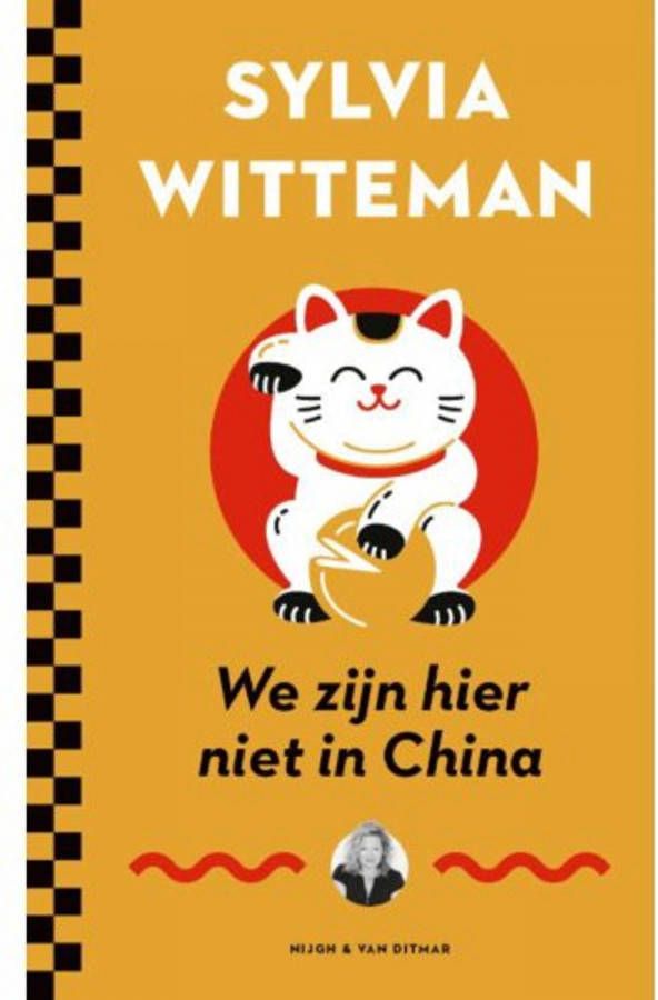 We zijn hier niet in China Sylvia Witteman